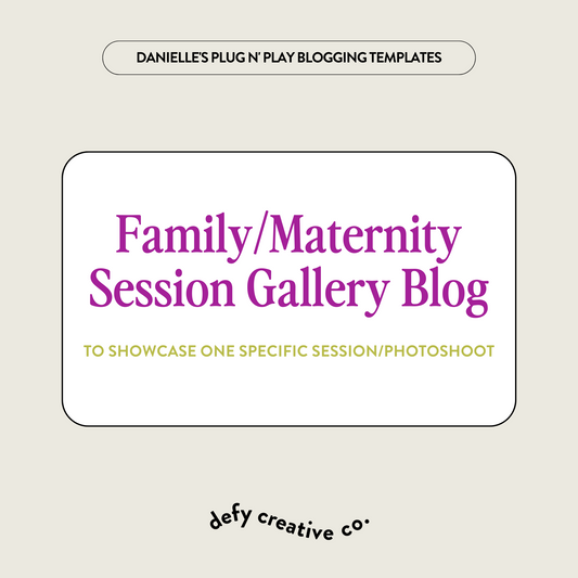 Maternity/Family Session Gallery Plug N’ Play Blog Post Template